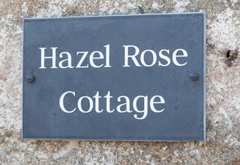 A slate sign greets you on arrival, once you see this you know it's time to relax.